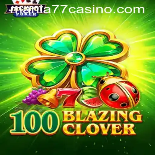 Embark on an Exciting Journey with 100BlazingClover at Mania777 Casino PH