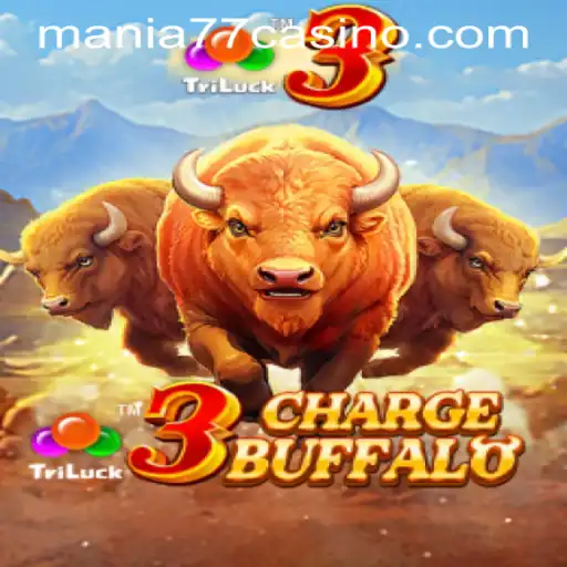 Discover the Thrills of 3ChargeBuffalo at Mania777 Casino PH