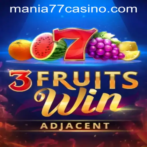Exploring the Thrills of 3FruitsWin at Mania777 Casino PH