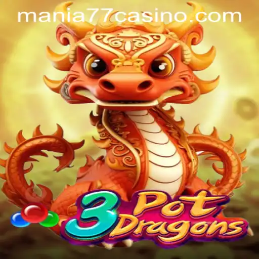 Discovering 3PotDragons: A Game Revolutionizing Mania777 Casino PH