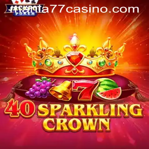 40SparklingCrown: A Thrilling Adventure in Mania777 Casino PH
