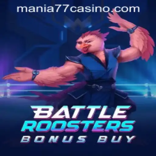 BattleRoostersBonusBuy: A New Gaming Experience at Mania777 Casino PH