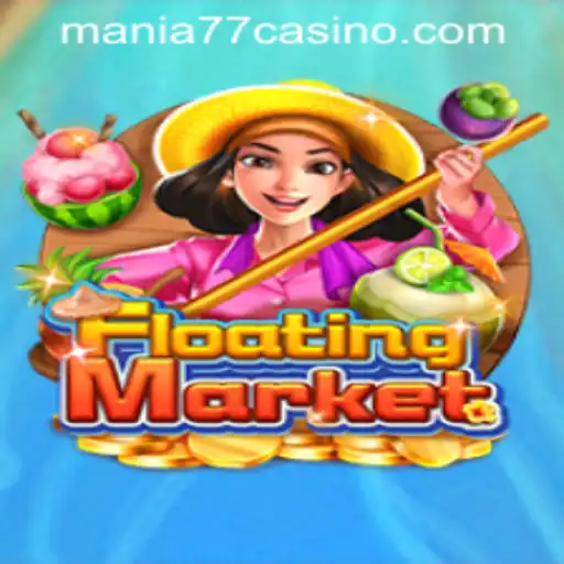 FloatingMarket: A Riveting Journey through Mania777 Casino PH