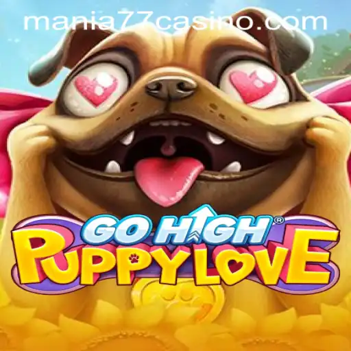 Unlocking the World of GoHighPuppyLove at Mania777 Casino PH