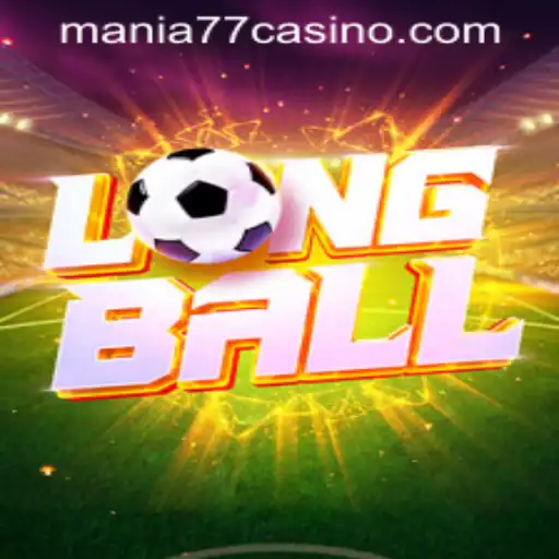 Exploring the Thrills of LongBall at Mania777 Casino PH