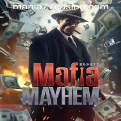 MafiaMayhem: Dive into the Thrilling World of Crime and Strategy at Mania777 Casino PH