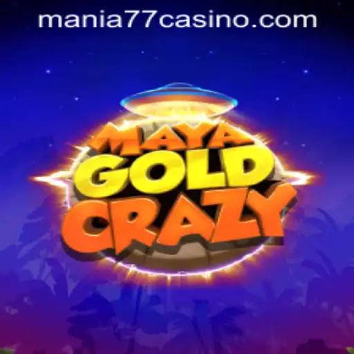 MayaGoldCrazy: A Thrilling Journey at Mania777 Casino PH