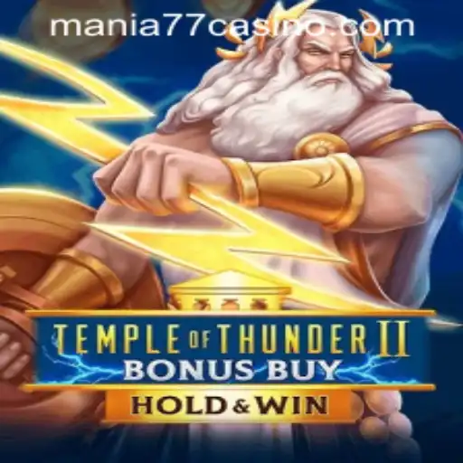 Exploring TempleofThunderIIBonusBuy at Mania777 Casino PH